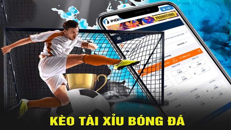 Kèo tài xỉu bóng đá