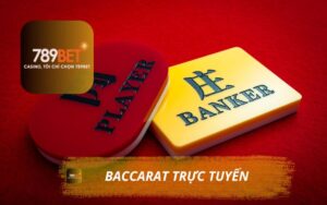 BACCARAT 789BET - BACCARAT TRỰC TUYẾN HẤP DẪN