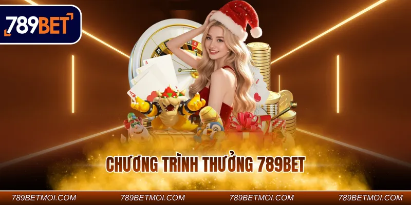 Chương trình thưởng 789BET