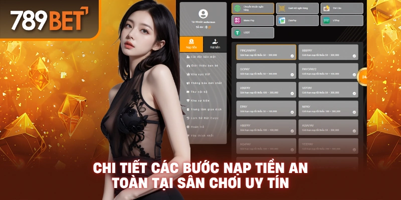 Chi tiết các bước nạp tiền an toàn tại sân chơi uy tín